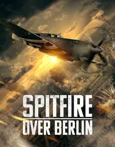 Spitfire Over Berlin (2025) [Blu-ray]